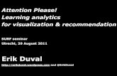 Attention Please! Learning analytics for visualization & recommendation