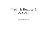 Math & Beauty 2: Waves