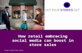 Social Media World 2013 - Γεωργιλή Αρετή: How retail embracing social media can boost in store sales