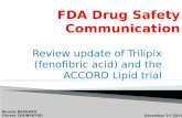 Review update of Trilipix (fenofibric acid) and the ACCORD Lipid trial