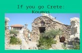 If you go Crete:  Koumos