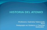 Profesora: Gabriela Valenzuela Arce Pedagogía en Química y Ciencias naturales.