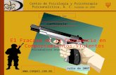 El Fracaso de la Conciencia en los Comportamientos Violentos Psicoanalista José T. Lizárraga O. Centro de Psicología y Psicoterapia Psicoanalítica, A.
