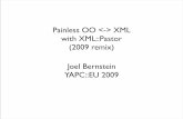 Painless OO XML with XML::Pastor - 2009 Remix