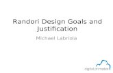 Randori design goals and justification