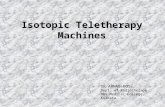 Isotopic Teletherapy Machines