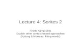 Lecture 4: Sorites 2 Finish Kamp 1981 Explain other context-based approaches (Kyburg & Morreau: fitting words)