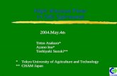High Viscous Flow in Silk Spinneret 2004.May.4 th Tetso Asakura* Ayano Ino* Toshiyuki Suzuki** * Tokyo University of Agriculture and Technology ** CHAM.