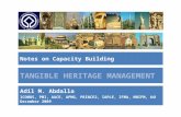 Notes on Capacity Building Adil M. Abdalla ICOMOS, PMI, AACE, APMG, PRINCE2, IAPLE, IFMA, MBIFM, 6 σ December 2009.