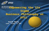 Glynis Aquino, DTCCDonald Wiiken, DTCCGlynis Aquino, DTCCDonald Wiiken, DTCC Empowering the Six Sigma Business Philosophy at DTCC Karim Houry ACSDA - October.