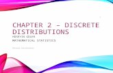 CHAPTER 2 â€“ DISCRETE DISTRIBUTIONS HœSEYIN GœLER MATHEMATICAL STATISTICS Discrete Distributions 1