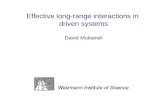 Effective long-range interactions in driven systems David Mukamel