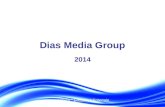 Inform * Educate * Entertain Dias Media Group 2014.