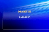 DIABÈTE 04/06/2007. Métabolisme glucidique Insuline produite par les cellules β des ilôts de Langherans (pancréas endocrine). Insuline produite par les.