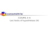 Économétrie COURS 3-4 Les tests dhypothèses (II).