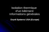 Isolation thermique dun bâtiment Informations générales Dryvit Systems USA (Europe) Dryvit Systems USA (Europe)