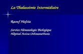 La Thalassémie Intermédiaire Raouf Hafsia Service Hématologie Biologique Hôpital Aziza OthmanaTunis.