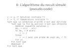 II- Lalgorithme du recuit simulé (pseudo-code) i := i 0 (* Solution initiale *) T := T 0 (* Température initiale *) Tant que la condition d'arrêt n'est.