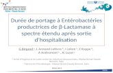 Durée de portage à Entérobactéries productrices de β-Lactamase à spectre étendu après sortie d’hospitalisation G Birgand a, L Armand-Lefèvre b, I Lolom.