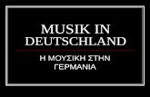 MUSIK IN DEUTSCHLAND Η ΜΟΥΣΙΚΗ ΣΤΗΝ ΓΕΡΜΑΝΙΑ. BaroqueBaroque : ΜΠΑΡΟΚ Das ist Johan Sebastian Bach(Aizenah, 21 März 1685 -Leipzig, 28 Juli 1750) war ein.