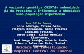A variante genética C825Tda subunidade β3 da Proteína G influencia a Obesidade numa população hipertensa Unidade de Investigação Hospital Central do Funchal.