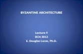 Lecture 9 - Byzantine Architecture