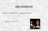 ARCHIMEDE Siracusa, circa 287 a.C. – Siracusa, 212 a.C. ευρεκα! - Archimede.