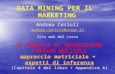 DATA MINING PER IL MARKETING Andrea Cerioli andrea.cerioli@unipr.it Sito web del corso IL MODELLO DI REGRESSIONE LINEARE MULTIPLA approccio matriciale.