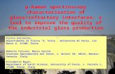 Μ-Raman spectroscopy characterisation of glass/refractory interfaces: a tool to improve the quality of the industrial glass production Pietro Galinetto,