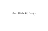 Anti diabeticdrugs