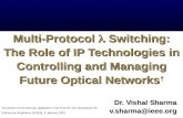 Multi-Protocol Lambda Switching: The Role of IP Technologies in Controlling and Managing Future Optical Networks