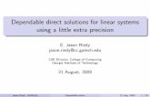 Dependable direct solutions for linear systems using a little extra precision