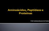 Aminoácidos, Peptídeos e Proteínas