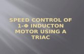 Speed control of 1 φ inducton motor using traic