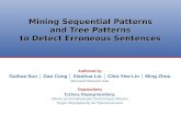 Mining Sequential Patterns and Tree Patterns to Detect Erroneous Sentences