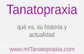Tanatopraxia qué es, su historia y actualidad