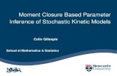 Moment Closure Based Parameter Inference of Stochastic Kinetic Models