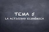 Tema 5   la actividad económica