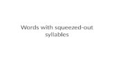 Words With Squeezed-out Syllables