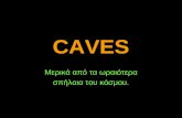 Caverne In Lume - Caves around the world
