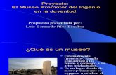 El Museo Promotor Del Ingenio en La Juventud