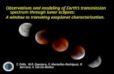 Observations and modeling of Earth’s transmission spectrum through lunar eclipses: A window to transiting exoplanet characterization. E. Palle, M.R. Zapatero,
