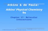 Atkins & de Paula: Atkins’ Physical Chemistry 9e Chapter 17: Molecular Interactions