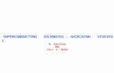 SUPERCONDUCTING SOLENOIDS - SHIELDING STUDIES 1. N. Souchlas BNL (Oct. 5, 2010)
