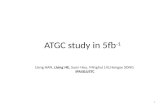 ATGC study in 5fb -1 1 Liang HE Liang HAN, Liang HE, Suen Hou, Minghui LIU,Hongye SONG IPAS&USTC.