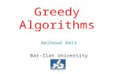 Greedy Algorithms Amihood Amir Bar-Ilan University
