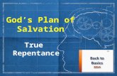 God’s Plan of Salvation True Repentance. Repentance A subject often misunderstood or underemphasized Many start right but fall away or become unfruitful.
