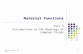 Material Functions Part 3 Introduction to the Rheology of Complex Fluids Dr Aldo Acevedo - ERC SOPS1.