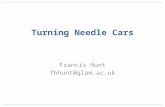 Turning Needle Cars Francis Hunt fhhunt@glam.ac.uk.