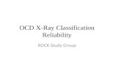 OCD X-Ray Classification Reliability ROCK Study Group.